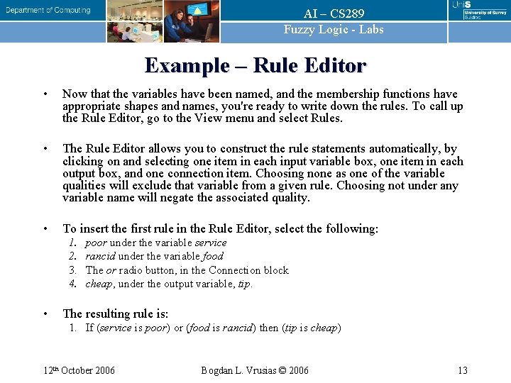 AI – CS 289 Fuzzy Logic - Labs Example – Rule Editor • Now