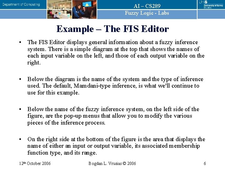 AI – CS 289 Fuzzy Logic - Labs Example – The FIS Editor •