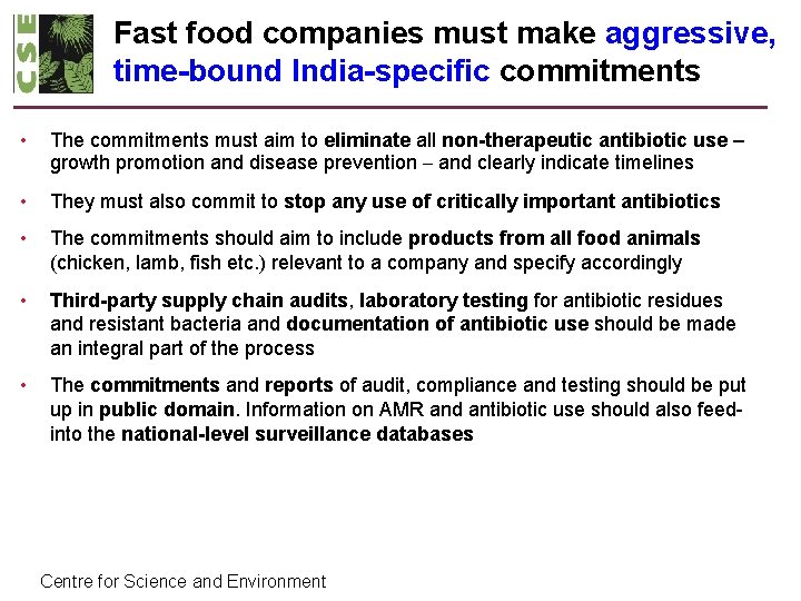 Fast food companies must make aggressive, time-bound India-specific commitments • The commitments must aim