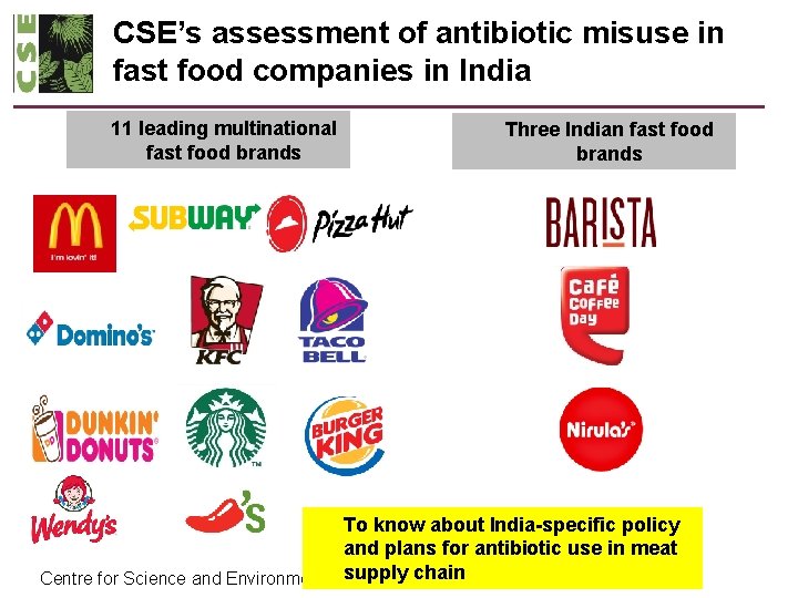 CSE’s assessment of antibiotic misuse in fast food companies in India 11 leading multinational