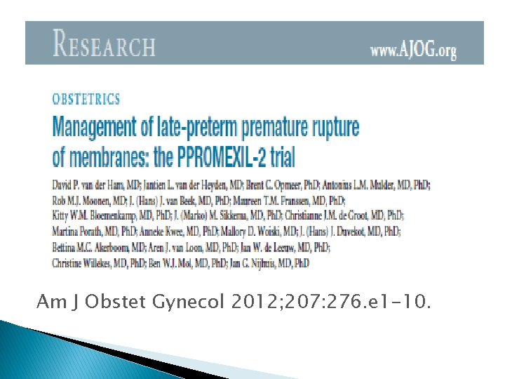 Am J Obstet Gynecol 2012; 207: 276. e 1 -10. 