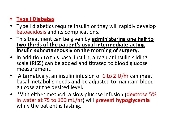  • Type I Diabetes • Type I diabetics require insulin or they will