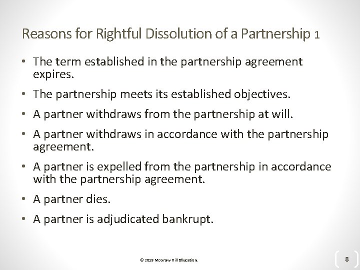 Reasons for Rightful Dissolution of a Partnership 1 • The term established in the