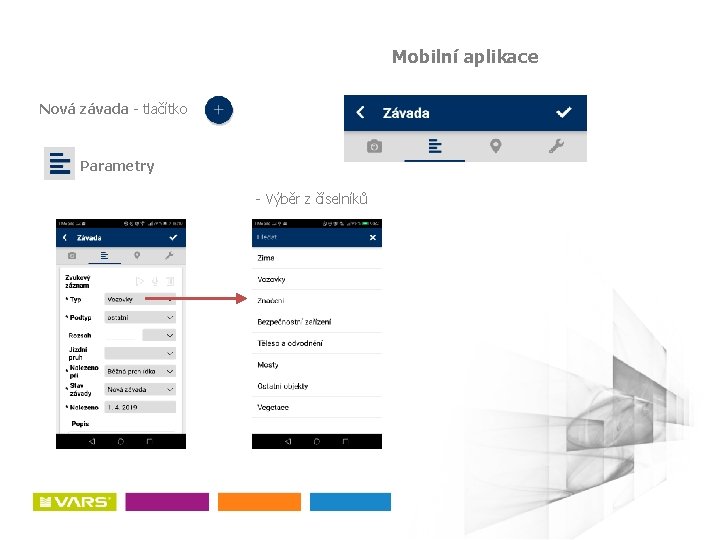 Mobilní aplikace Nová závada - tlačítko Parametry - Výběr z číselníků 