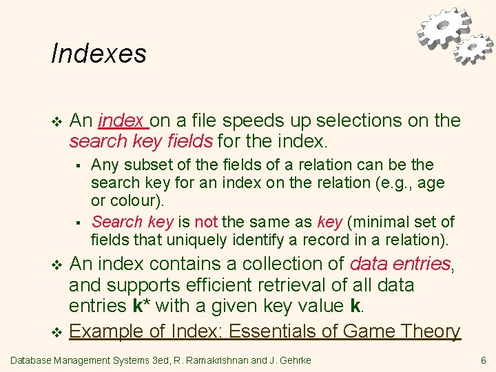 Indexes v An index on a file speeds up selections on the search key