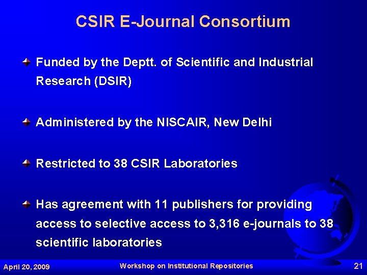 CSIR E-Journal Consortium Funded by the Deptt. of Scientific and Industrial Research (DSIR) Administered