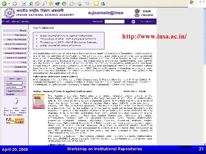 http: //www. insa. ac. in/ April 20, 2009 Workshop on Institutional Repositories 31 