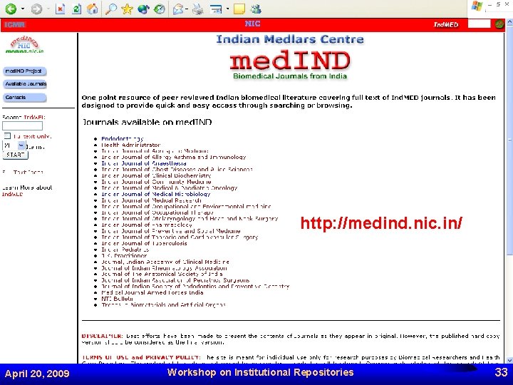 http: //medind. nic. in/ April 20, 2009 Workshop on Institutional Repositories 33 