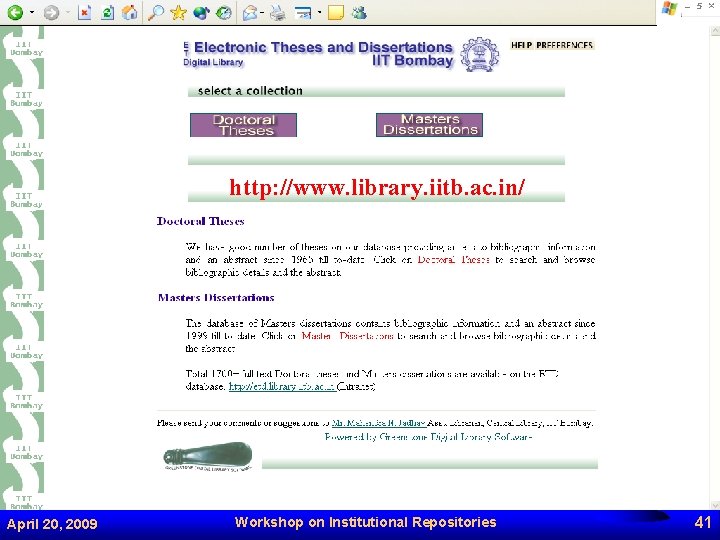http: //www. library. iitb. ac. in/ April 20, 2009 Workshop on Institutional Repositories 41
