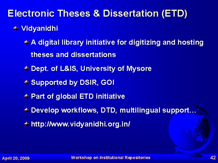 Electronic Theses & Dissertation (ETD) Vidyanidhi A digital library initiative for digitizing and hosting
