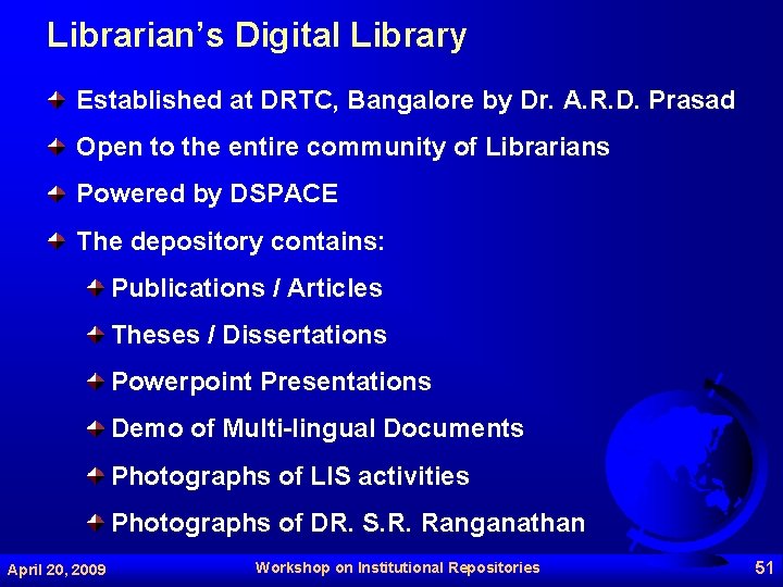 Librarian’s Digital Library Established at DRTC, Bangalore by Dr. A. R. D. Prasad Open