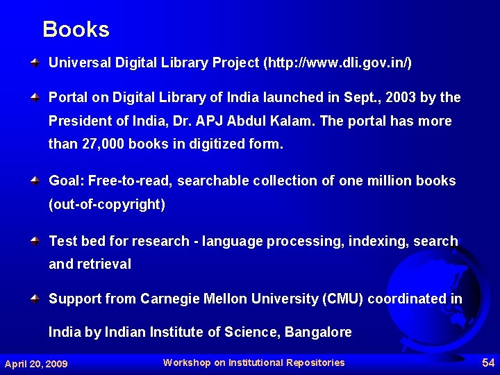 Books Universal Digital Library Project (http: //www. dli. gov. in/) Portal on Digital Library