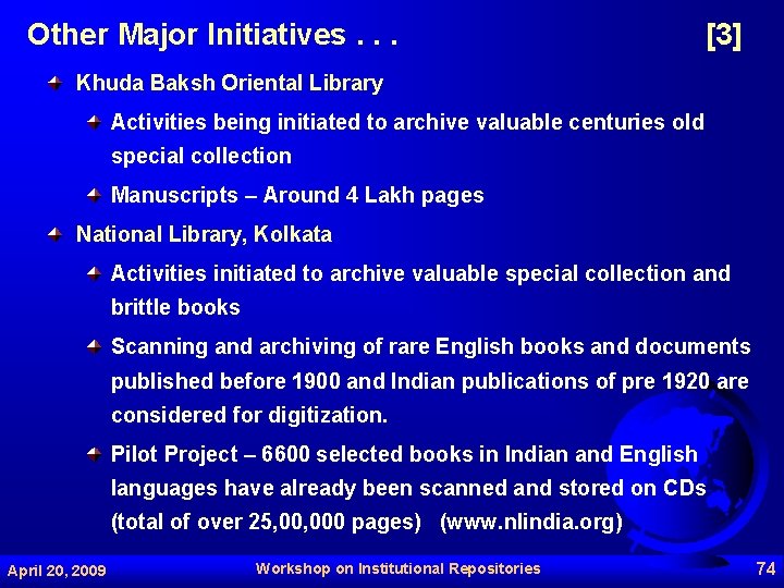 Other Major Initiatives. . . [3] Khuda Baksh Oriental Library Activities being initiated to