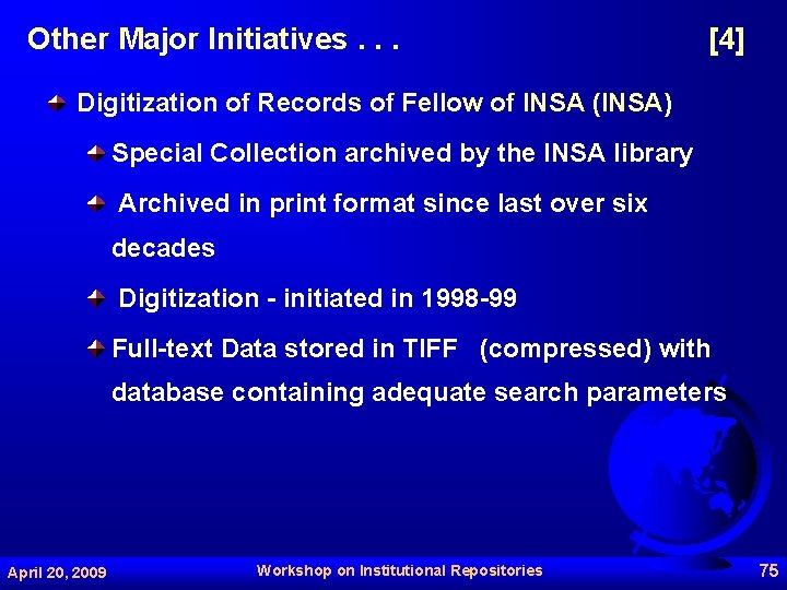 Other Major Initiatives. . . [4] Digitization of Records of Fellow of INSA (INSA)