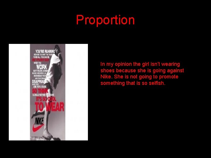 Proportion In my opinion the girl isn’t wearing shoes because she is going against