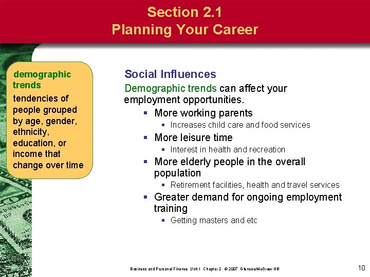 Section 2. 1 Planning Your Career demographic trends tendencies of people grouped by age,