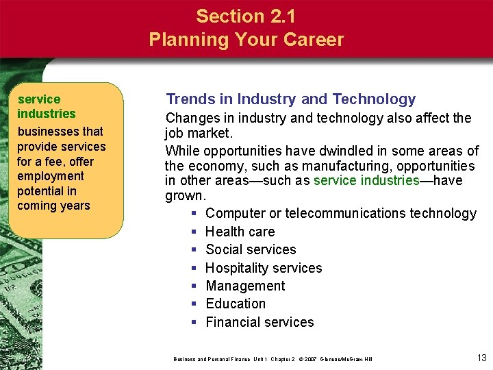 Section 2. 1 Planning Your Career service industries businesses that provide services for a