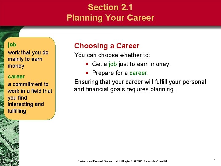 Section 2. 1 Planning Your Career job work that you do mainly to earn