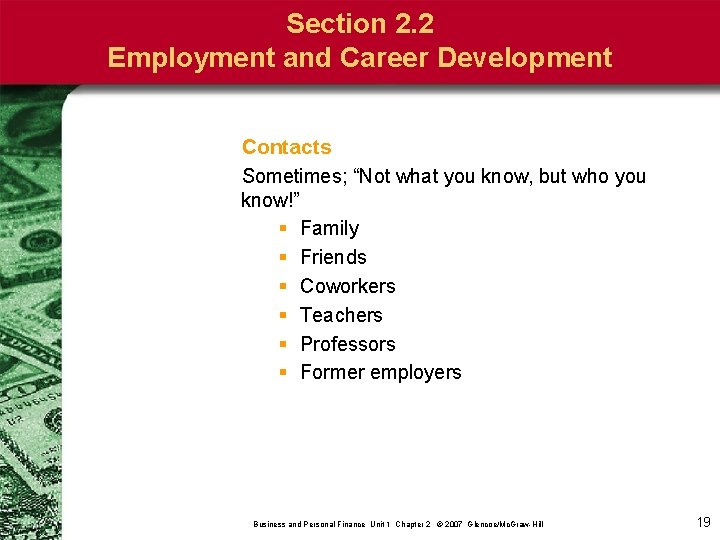 Section 2. 2 Employment and Career Development Contacts Sometimes; “Not what you know, but