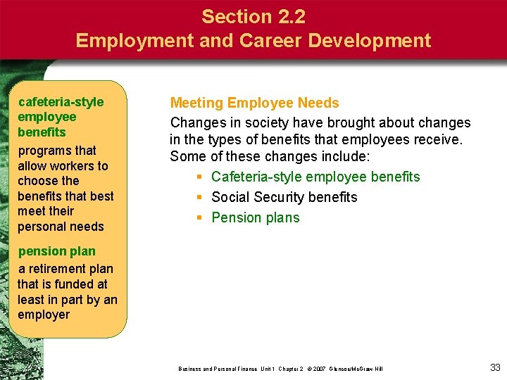 Section 2. 2 Employment and Career Development cafeteria-style employee benefits programs that allow workers
