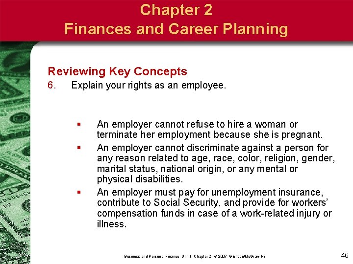 Chapter 2 Finances and Career Planning Reviewing Key Concepts 6. Explain your rights as