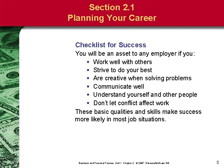 Section 2. 1 Planning Your Career Checklist for Success You will be an asset