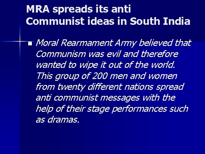 MRA spreads its anti Communist ideas in South India n Moral Rearmament Army believed