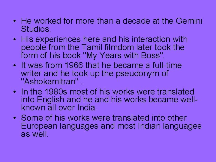  • He worked for more than a decade at the Gemini Studios. •