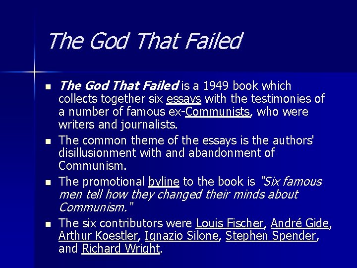 The God That Failed n n The God That Failed is a 1949 book