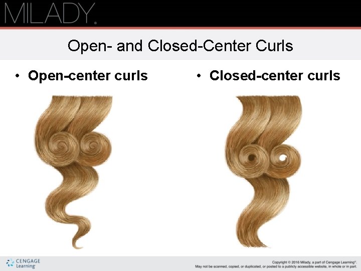 Open- and Closed-Center Curls • Open-center curls • Closed-center curls Open- and Closed-Center Curls • Open-center curls • Closed-center curls