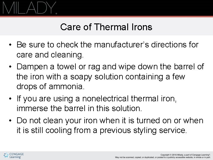 Care of Thermal Irons • Be sure to check the manufacturer’s directions for care
