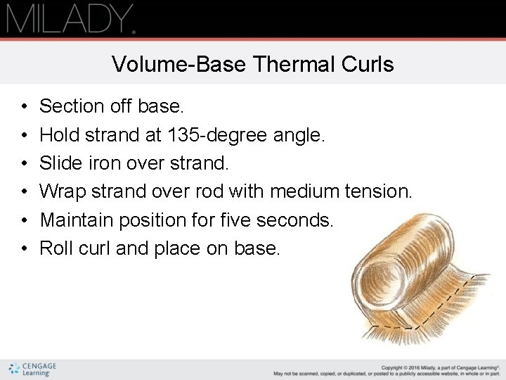 Volume-Base Thermal Curls • • • Section off base. Hold strand at 135 -degree Volume-Base Thermal Curls • • • Section off base. Hold strand at 135 -degree