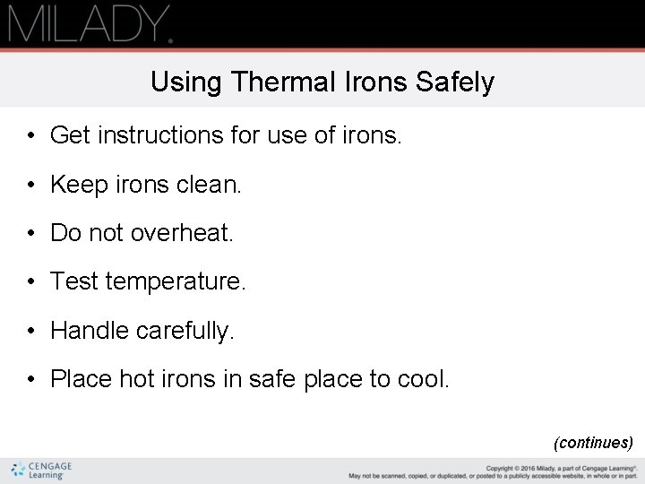 Using Thermal Irons Safely • Get instructions for use of irons. • Keep irons Using Thermal Irons Safely • Get instructions for use of irons. • Keep irons