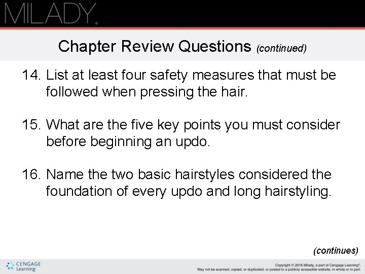 Chapter Review Questions (continued) 14. List at least four safety measures that must be