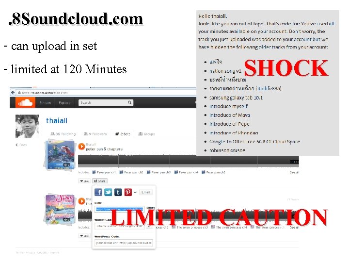 . 8 Soundcloud. com - can upload in set - limited at 120 Minutes