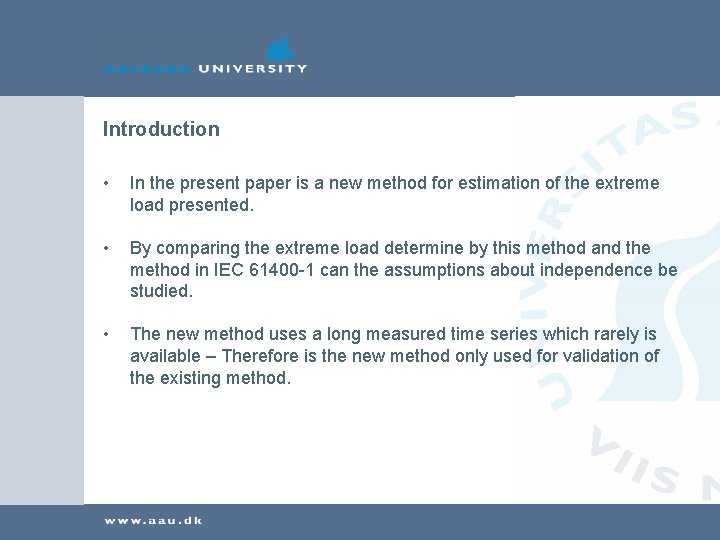 Introduction • In the present paper is a new method for estimation of the