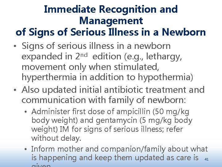 Immediate Recognition and Management of Signs of Serious Illness in a Newborn • Signs
