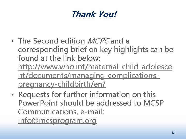 Thank You! • The Second edition MCPC and a corresponding brief on key highlights