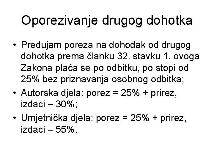 Oporezivanje drugog dohotka • Predujam poreza na dohodak od drugog dohotka prema članku 32.