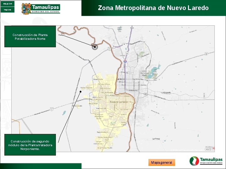 Mapa ZM Zona Metropolitana de Nuevo Laredo Programa Construcción de Planta Potabilizadora Norte Construcción
