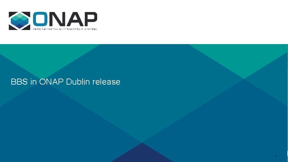 BBS in ONAP Dublin release 8 