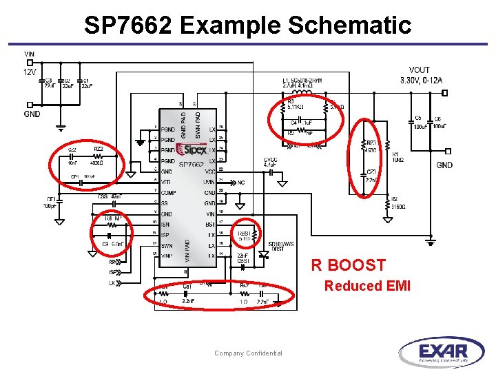 SP 7662 Example Schematic CURRENT SNUBBER COMPENSATION R BOOST LIMIT Reduced R 8 and