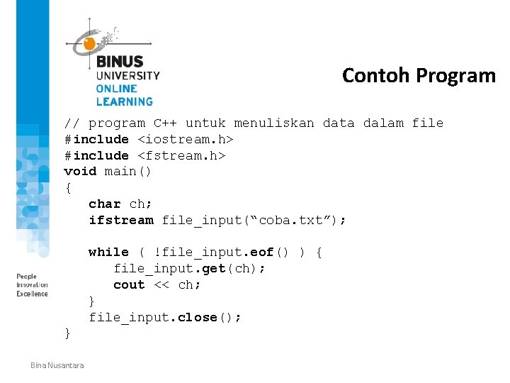 Contoh Program // program C++ untuk menuliskan data dalam file #include <iostream. h> #include