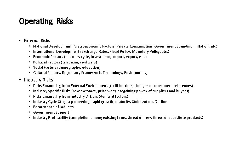 Operating Risks • External Risks • • • National Development (Macroeconomic Factors: Private Consumption,