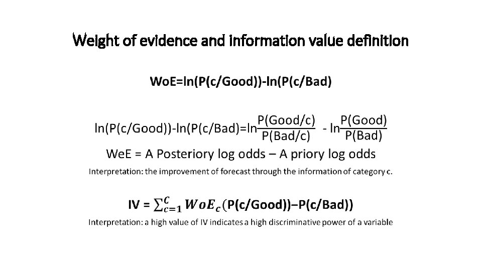 Weight of evidence and information value definition • 