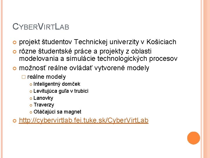 CYBERVIRTLAB projekt študentov Technickej univerzity v Košiciach rôzne študentské práce a projekty z oblasti