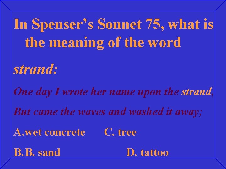 In Spenser’s Sonnet 75, what is the meaning of the word strand: One day