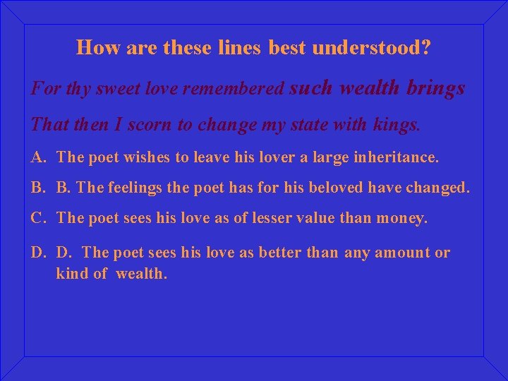 How are these lines best understood? For thy sweet love remembered such wealth brings