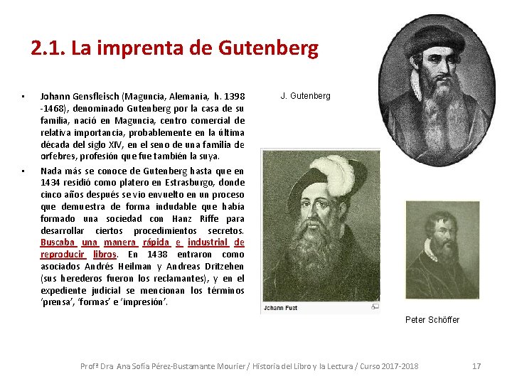 2. 1. La imprenta de Gutenberg • • Johann Gensfleisch (Maguncia, Alemania, h. 1398