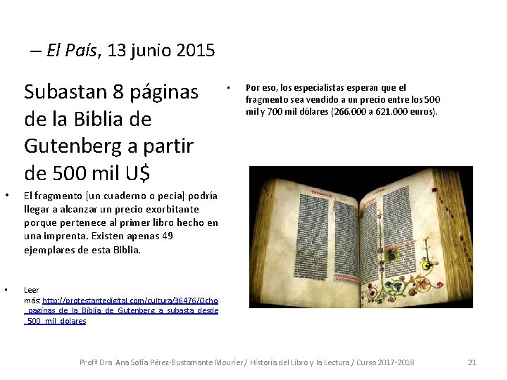 – El País, 13 junio 2015 Subastan 8 páginas de la Biblia de Gutenberg